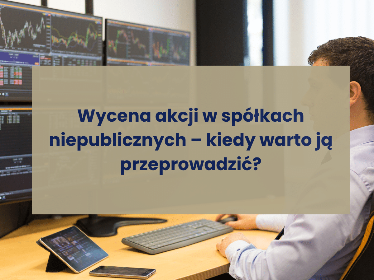 Wycena akcji w spółkach niepublicznych